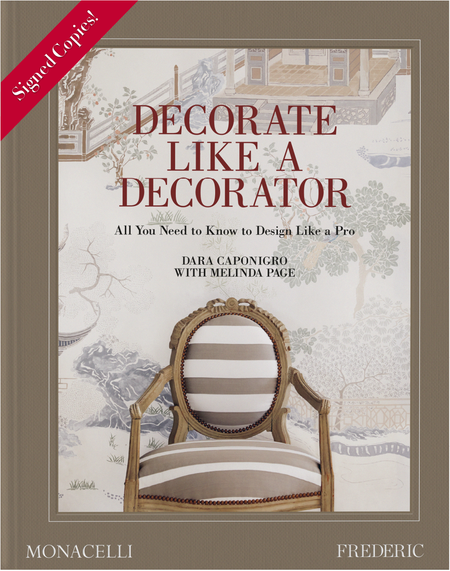 Decorate Like a Decorator by Dara Caponigro